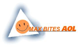 Max Bites AOL